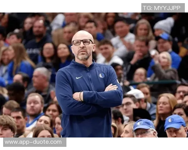 基德强调球队深度与竞争力首发替补实力相当氛围高涨 基德强调球队深度与竞争力首发替补实力相当氛围高涨