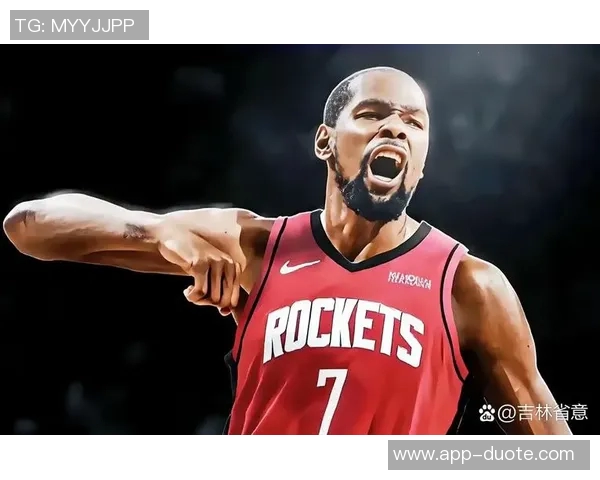 KD期待火箭成为职业生涯最后一站全力以赴追逐总冠军梦想