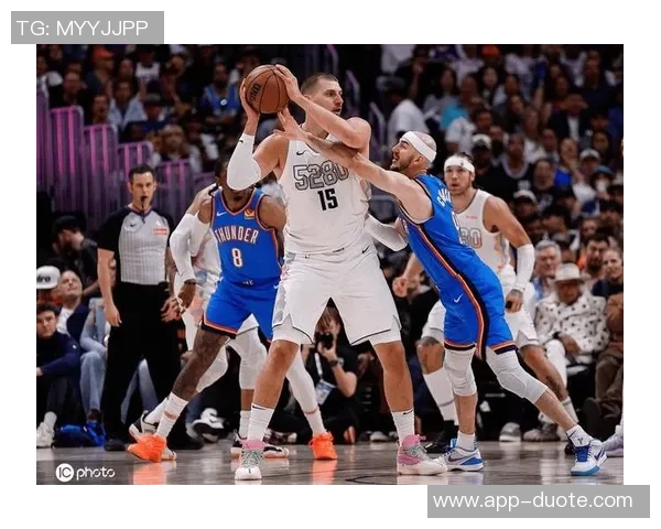 勇士与雷霆的较量分析尼科被解雇的背后故事约基奇的赛场乐趣与挑战 勇士与雷霆的较量分析尼科被解雇的背后故事约基奇的赛场乐趣与挑战