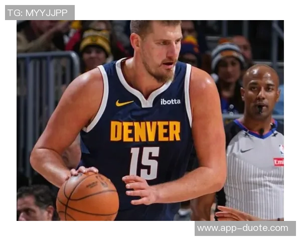 约基奇坦言球队在关键时刻表现挣扎令人担忧输球是主要原因